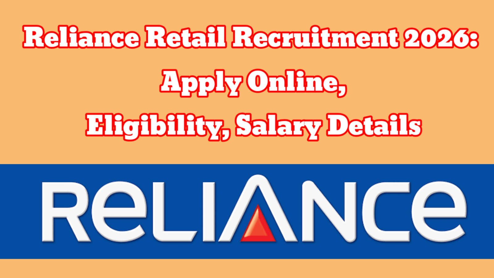 Reliance Retail Recruitment 2026: Apply Online, Eligibility, Salary Details